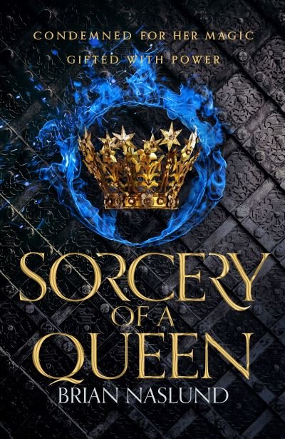 Cover for Brian Naslund · Sorcery of a Queen - Dragons of Terra (Hardcover Book) (2020)