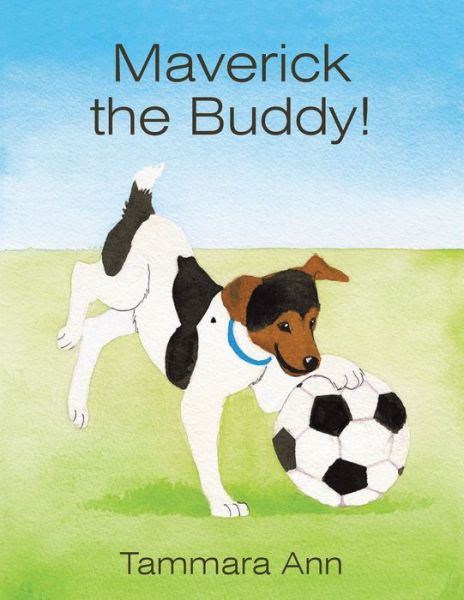 Cover for Tammara Ann · Maverick the Buddy! (Paperback Book) (2018)