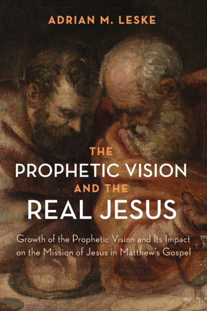 Cover for Adrian M. Leske · Prophetic Vision and the Real Jesus (N/A) (2017)