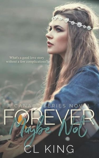 Cover for CL King · Forever Maybe... Not (Pocketbok) (2019)