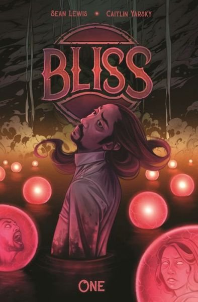 Cover for Sean Lewis · Bliss, Volume 1 (Paperback Book) (2020)