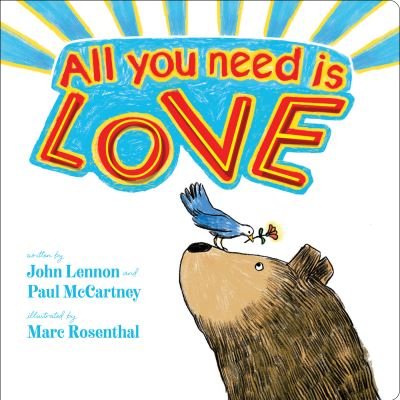 All You Need Is Love - Classic Board Books - John Lennon - Livros - Simon & Schuster - 9781534474178 - 4 de fevereiro de 2021