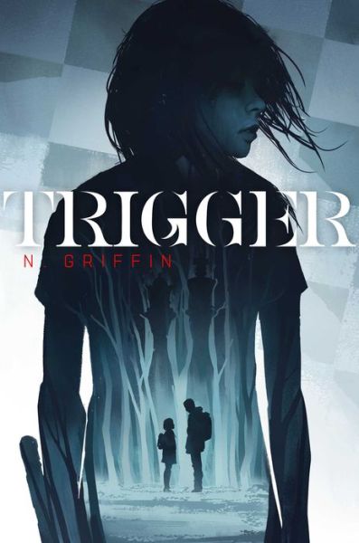 Cover for N. Griffin · Trigger (Buch) (2022)