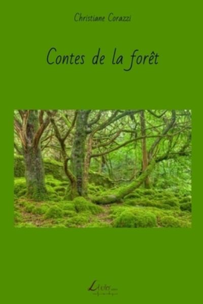 Cover for Christiane Corazzi · Contes de la foret (Paperback Book) (2016)