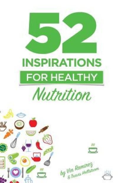 Cover for Vin Ramirez · 52 Inspirations for Healthy Nutrition (Paperback Book) (2016)