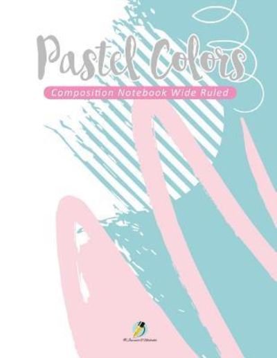 Cover for Journals and Notebooks · Pastel Colors Composition Notebook Wide Ruled (Paperback Book) (2019)