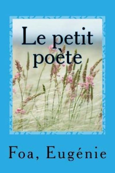 Cover for Foa Eugenie · Le petit poete (Pocketbok) (2017)