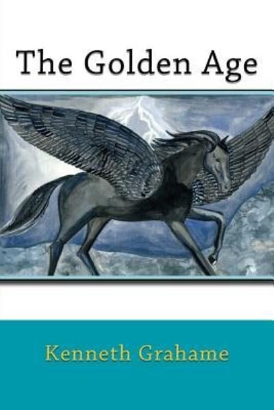 Cover for Kenneth Grahame · The Golden Age (Taschenbuch) (2017)