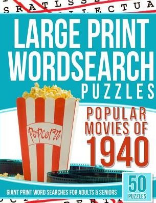 Cover for Word Search Games · Large Print Wordsearches Puzzles Popular Movies of 1940 (Paperback Bog) (2017)