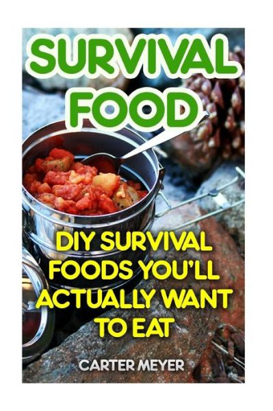 Cover for Carter Meyer · Survival Food (Paperback Book) (2017)