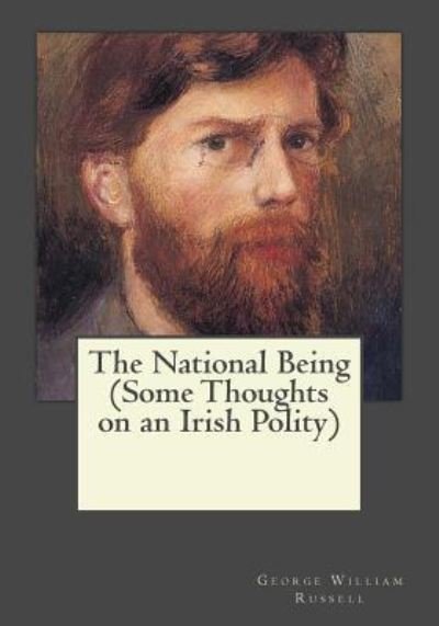 Cover for George William Russell · The National Being (Some Thoughts on an Irish Polity) (Pocketbok) (2017)