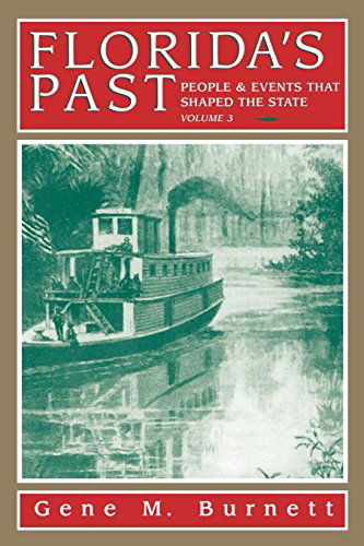Cover for Gene Burnett · Florida's Past, Vol 3: People and Events That Shaped the State - Florida's Past (Paperback Book) (1996)