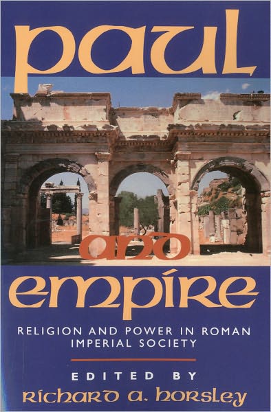 Cover for Richard a Horsley · Paul and Empire: Religion and Power in Roman Imperial Society (Taschenbuch) (1997)