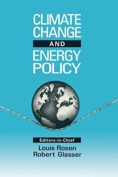 Cover for International Conference on Global Climate Change Its Mitigation Through Improved Production and Use of Energy · Climate Change and Energy Policy: Proceedings of the Conference on Climate Change and Energy Policy, 21-24 October 1991, Los Alamos, Nm (Hardcover Book) (1992)