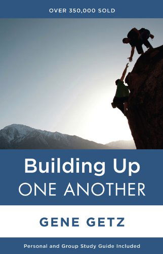 Cover for Gene A. Getz · Building Up One Another (One Another Series) (Paperback Book) [New edition] (2002)