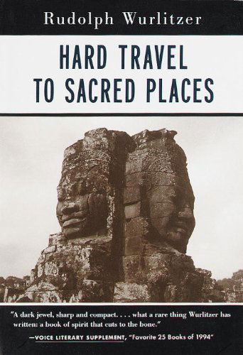 Cover for Rudolph Wurlitzer · Hard Travel to Sacred Places (Paperback Book) (1995)