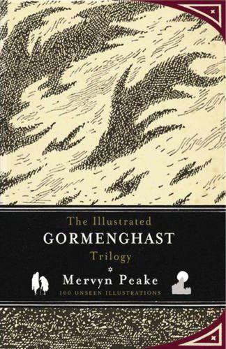 Cover for Mervyn Peake · The Illustrated Gormenghast Trilogy (Hardcover Book) (2011)