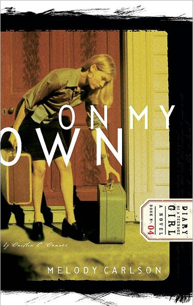 Cover for Melody Carlson · On My Own - Diary of a Teenage Girl: Caitlin (Taschenbuch) (2002)