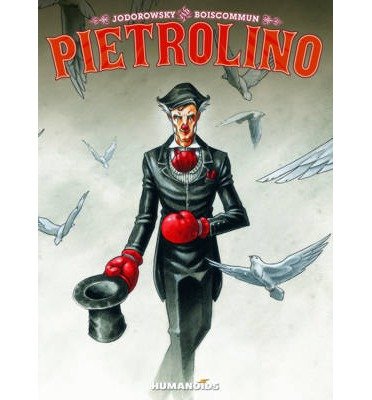 Cover for Alexandro Jodorowsky · Pietrolino (Hardcover bog) (2013)
