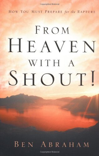 Cover for Ben Abraham · From Heaven with a Shout! (Paperback Book) (2004)
