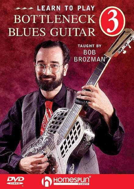 Cover for Happy Traum · Bob Brozman: Learn to Play Bottleneck Blues Guitar 3 (DVD) (2014)