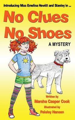 No Clues No Shoes - Marsha Casper Cook - Books - Fideli Publishing Inc. - 9781604144178 - January 7, 2016