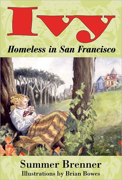 Cover for Summer Brenner · Ivy, Homeless In San Francisco (Paperback Book) (2011)