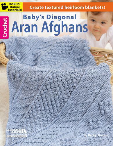 Cover for Leisure Arts · Baby's Diagonal Aran Afghans (Paperback Book) (2013)