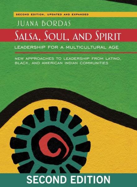 Cover for Juana Bordas · Salsa, Soul, and Spirit: Leadership for a Multicultural Age (Paperback Book) (2012)