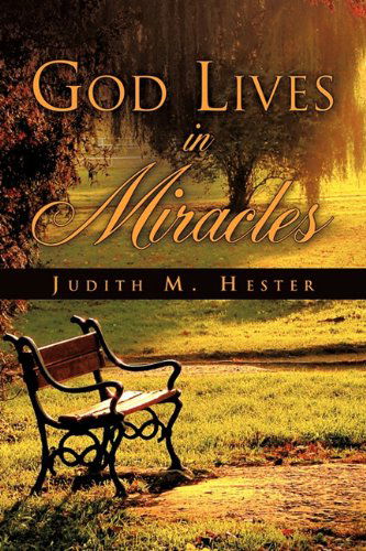 Cover for Judith M. Hester · God Lives in Miracles (Paperback Book) (2011)