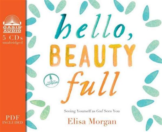 Cover for Elisa Morgan · Hello, Beauty Full: Seeing Yourself As God Sees You (CD) (2015)