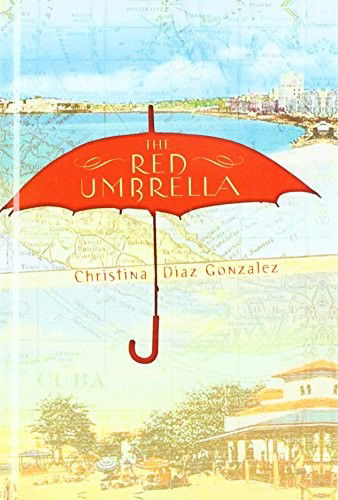 Cover for Christina Diaz Gonzalez · Red Umbrella (Hardcover Book) (2011)