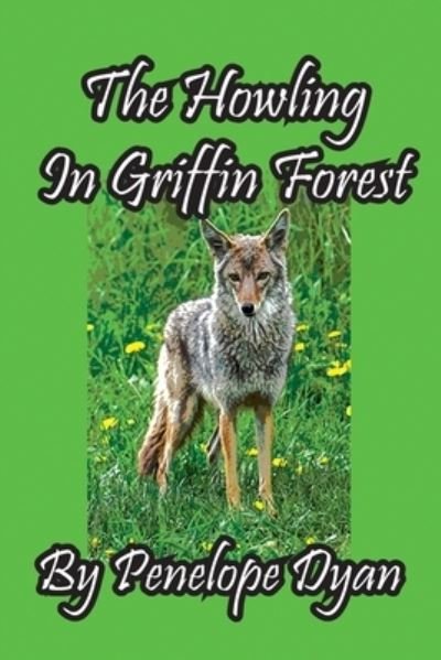 Cover for Penelope Dyan · Howling in Griffin Forest (Bog) (2022)