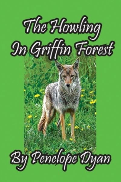 Cover for Penelope Dyan · Howling in Griffin Forest (Bok) (2022)