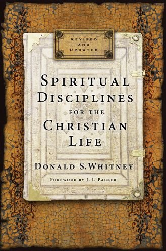 Cover for Donald S. Whitney · Spiritual Disciplines for the Christian Life (Paperback Book) [Revised, Updated edition] (2014)