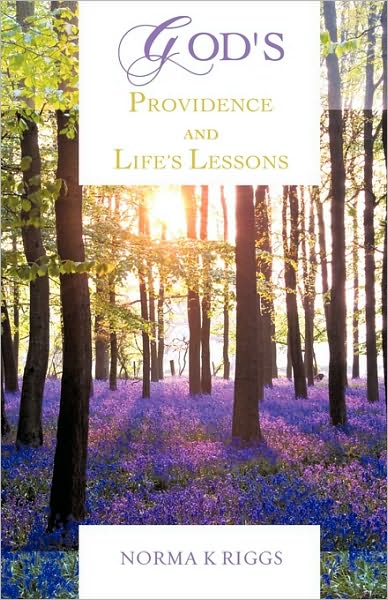 Cover for Norma K. Riggs · God's Providence and Life's Lessons (Paperback Book) (2009)
