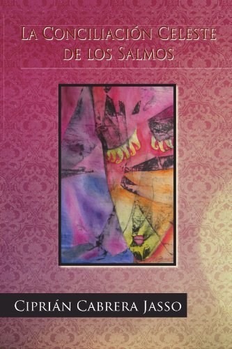 Cover for Ciprián Cabrera Jasso · La Conciliación Celeste De Los Salmos (Paperback Book) [Spanish edition] (2011)