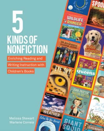 5 Kinds of Nonfiction: Enriching Reading and Writing Instruction with Children's Books - Melissa Stewart - Bøker - Taylor & Francis Inc - 9781625314178 - 23. juli 2021