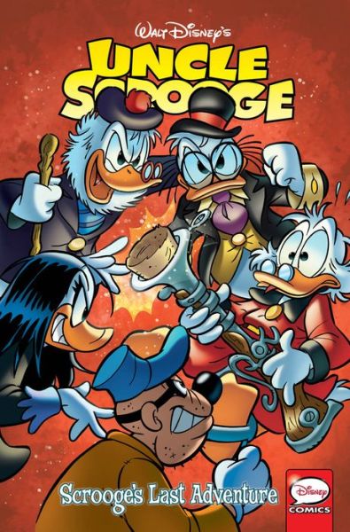 Cover for Francesco Artibani · Uncle Scrooge: Scrooge's Last Adventure - Uncle Scrooge (Taschenbuch) (2016)