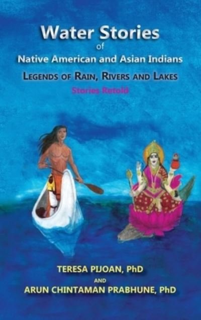 Water Stories of Native American and Asian Indians - Teresa Pijoan - Books - Sunstone Press - 9781632934178 - May 4, 2020