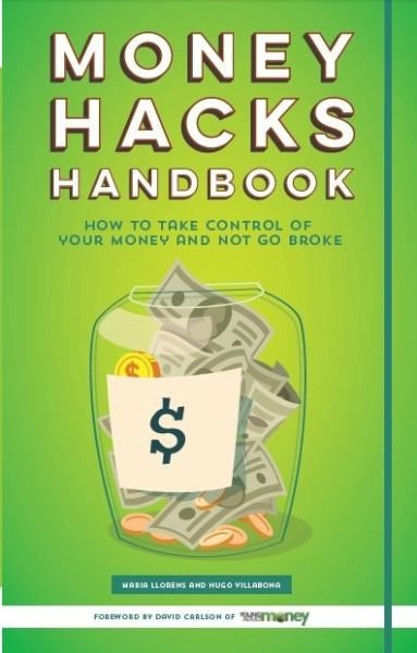 Cover for Hugo Villabona · Money Hacks Handbook: How to Take Control of your Money and Not Go Broke (Paperback Book) (2015)