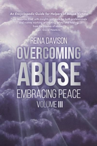 Cover for Reina Davison · Overcoming Abuse Embracing Peace Vol III (Taschenbuch) (2022)