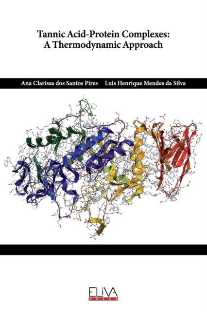 Cover for Luis Henrique Mendes Da Silva · Tannic Acid-Protein Complexes (Paperback Book) (2022)