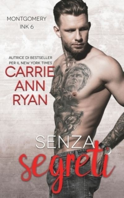 Cover for Carrie Ann Ryan · Senza Segreti (Paperback Book) (2021)