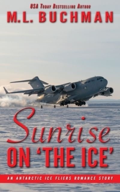 Cover for M L Buchman · Sunrise on 'The Ice' (Paperback Bog) (2021)