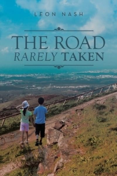 Cover for Leon Nash · The Road Rarely Taken (Paperback Book) (2019)