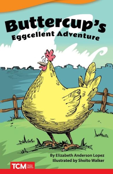 Cover for Elizabeth Anderson Lopez · Buttercup's Eggcellent Adventure (Paperback Book) (2019)