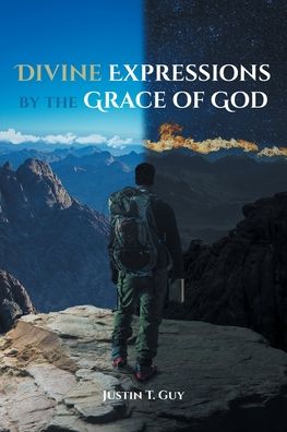 Cover for Justin T Guy · Divine Expressions by the Grace of God (Paperback Book) (2020)