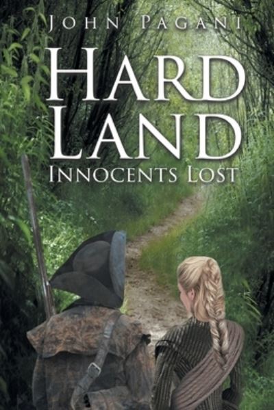 Cover for John Pagani · Hard Land: Innocents Lost (Paperback Book) (2020)
