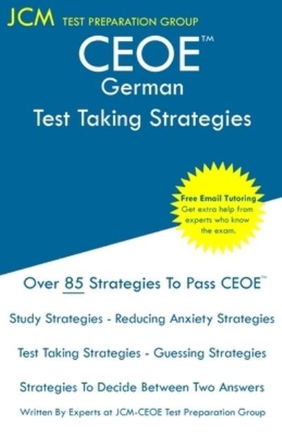 CEOE German - Test Taking Strategies - Jcm-Ceoe Test Preparation Group - Books - JCM Test Preparation Group - 9781647686178 - December 24, 2019